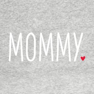 Mommy heart gift birthday family love T-Shirt